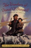 The Wonders of Donal O'Donnell A Folktale of Ireland cover