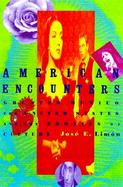 American Encounters: Greater Mexico, the United States, and the Erotics of Culture cover