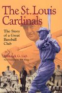 The St. Louis Cardinals The Story of a Great Baseball Club cover