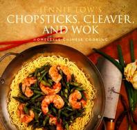 Chopsticks, Cleaver, and Wok: Homestyle Chinese Cooking cover