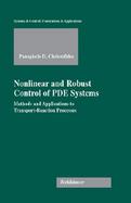 Nonlinear and Robust Control of Pde Systems Methods and Applications to Transport-Reaction Problems cover