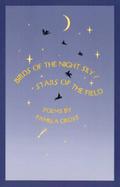 Birds of the Night Sky/Stars of the Field Poems cover