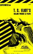 CliffsNotes<sup><small>TM</small></sup> T.S. Eliot's Major Poems and Plays cover