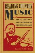 Reading Country Music Steel Guitars, Opry Stars, and Honky-Tonk Bars cover