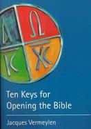 Ten Keys for Opening the Bible: An Introduction to the First Testament cover