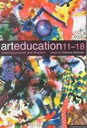 Art Education 11-18 Meaning, Purpose and Direction cover