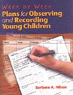 Week by Week: Plans for Observing and Recording Young Children cover