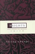 Facing Change Bible Studies for Growing Faith cover