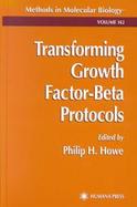 Transforming Growth Factor-Beta Protocols cover