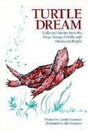 Turtle Dream Collected Stories from the Hopi, Navajo, Pueblo, and Havasupai People cover
