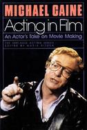 Acting in Film: An Actor's Take on Moviemaking cover