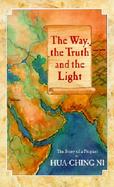 The Way, the Truth and the Light The Story of a Prophet cover