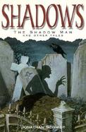 Shadows: The Shadow Man and Other Tales cover