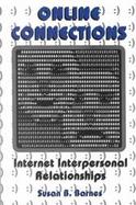 Online Connections: Internet Interpersonal Relationships cover