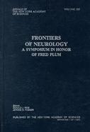 Frontiers of Neurology A Symposium in Honor of Fred Plum cover