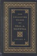 The Complete Works of Neal A. Maxwell (volume3) cover