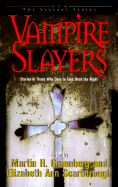 Vampire Slayers Stories of Those Who Dare to Take Back the Night cover