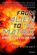 From Alien To The Matrix Reading Science Fiction Film cover
