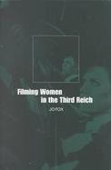 Filming Women in the Third Reich cover