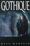 Gothique: A Vampire Novel cover
