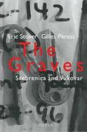 The Graves Srebrenica and Vukovar cover