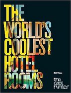 The World's Coolest Hotel Rooms cover