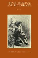 French Drawings And Sketchbooks Of The Nineteenth Century (volume1) cover