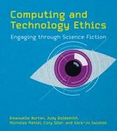 Computing and Technology Ethics : Engaging Through Science Fiction cover