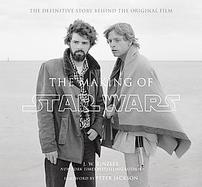 The Making of Star Wars The Definitive Story Behind the Original Film cover