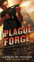 The Plague Forge : The Dire Earth Cycle: Three cover