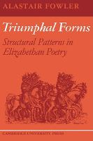 Triumphal FormsStructural Patterns in Elizabethan Poetry cover