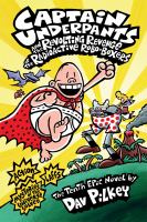 Captain Underpants and the Revolting Revenge of the Radioactive Robo-Boxers cover