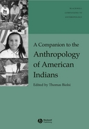 A Companion to the Anthropology of American Indians cover