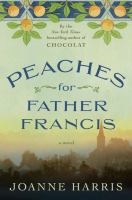 Peaches for Father Francis : A Novel cover