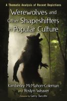 Werewolves and Other Shapeshifters in Popular Culture : A Thematic Analysis of Recent Depictions cover
