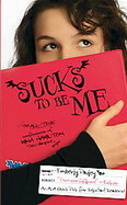 Sucks to Be Me The All-true Confessions of Mina Hamilton, Teen Vampire (Maybe) cover