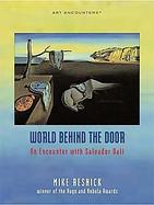 World Behind the Door An Encounter With Salvador Dali cover