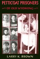 Petticoat Prisoners of Old Wyoming cover