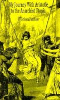 My Journey With Aristotle to the Anarchist Utopia cover
