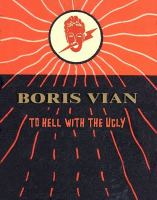 To Hell with the Ugly : Et on Tuera Tous les Affreux cover