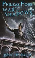 Phileas Fogg and the War of Shadows cover