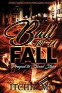 Ball 'till You Fall : Prequel to Blood Stain cover