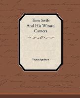 Tom Swift and His Wizard Camera cover