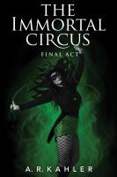 The Immortal Circus: Final Act : The Final Act cover