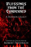 Blessings from the Condemned : A Horror Legacy cover