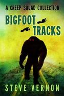 Bigfoot Tracks : A Creep Squad Collection cover