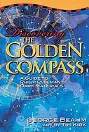 Discovering the Golden Compass A Guide to Philip Pullman's Dark Materials cover