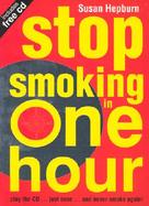 Stop Smoking in One Hour Play the Cd...Just Once...and Never Smoke Again! cover