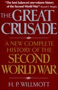 The Great Crusade: A New Complete History of the Second World War cover