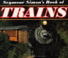Seymour Simon's Book of Trains cover